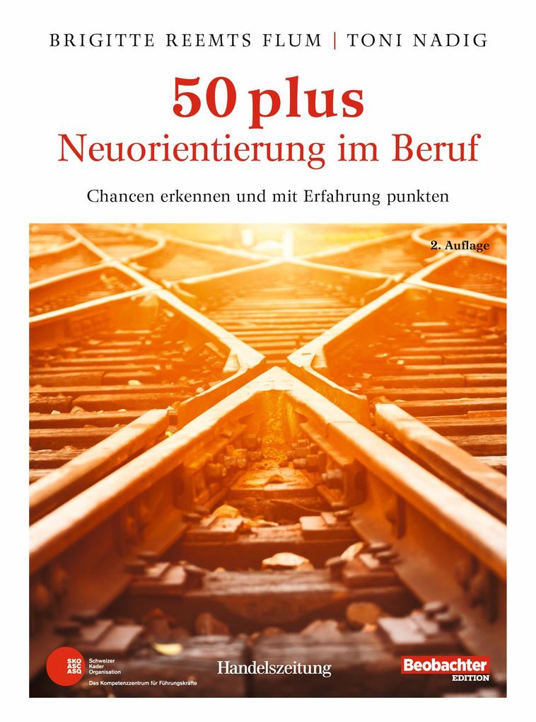50 plus. Neuorientierung im Beruf