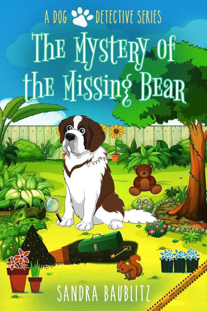 The Mystery of the Missing Bear (A Dog Detective Series #4)