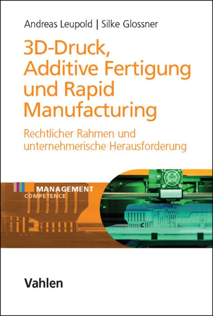 3D Druck - Additive Fertigung und Rapid Manufacturing