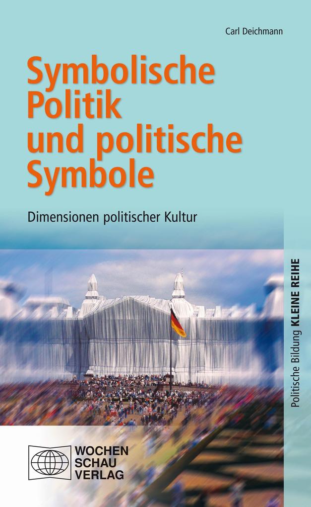 Symbolische Politik und politische Symbole