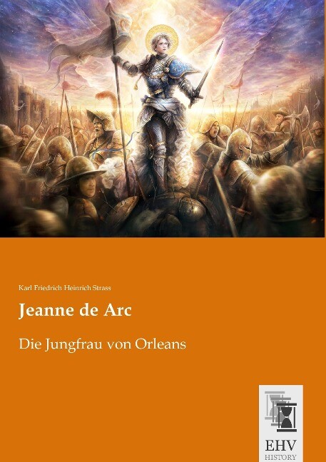 Jeanne de Arc - Karl Friedrich Heinrich Strass