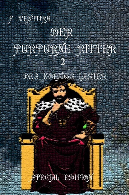 Der purpurne Ritter 2 Des Königs Laster Special Edition
