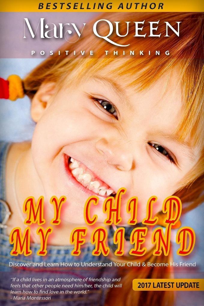 My Child - My Friend (Positive Thinking Book)