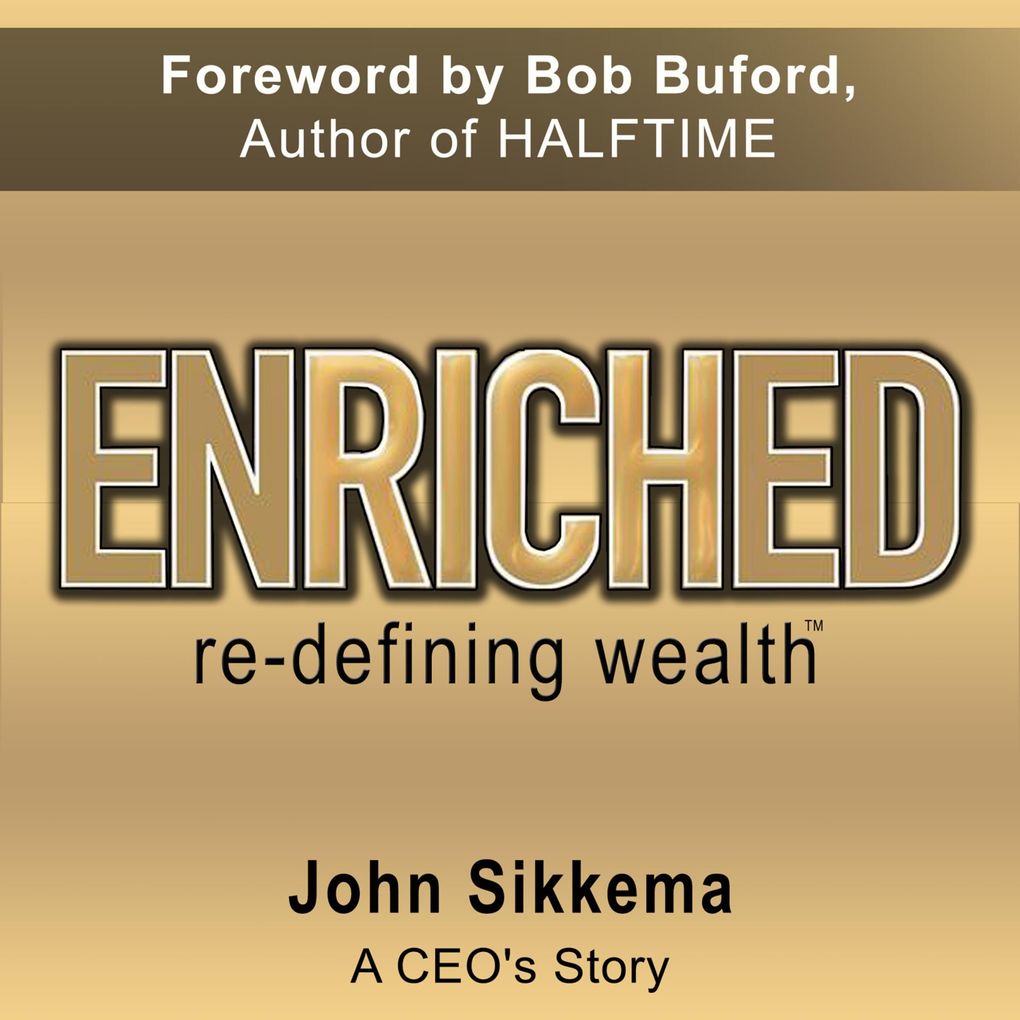 Enriched Re-Defining Wealth