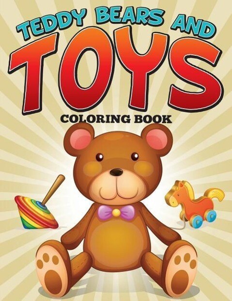 Teddy Bears and Toys Coloring Book