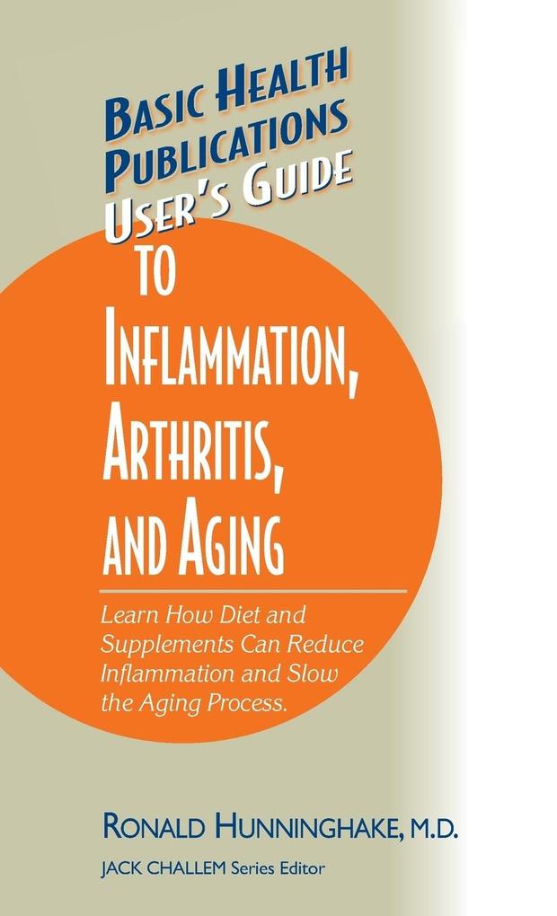 User‘s Guide to Inflammation Arthritis and Aging