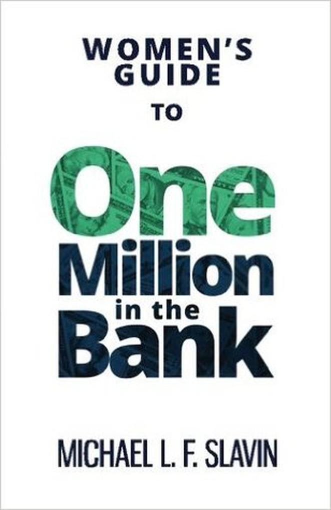 Women‘s Guide To One Million In The Bank