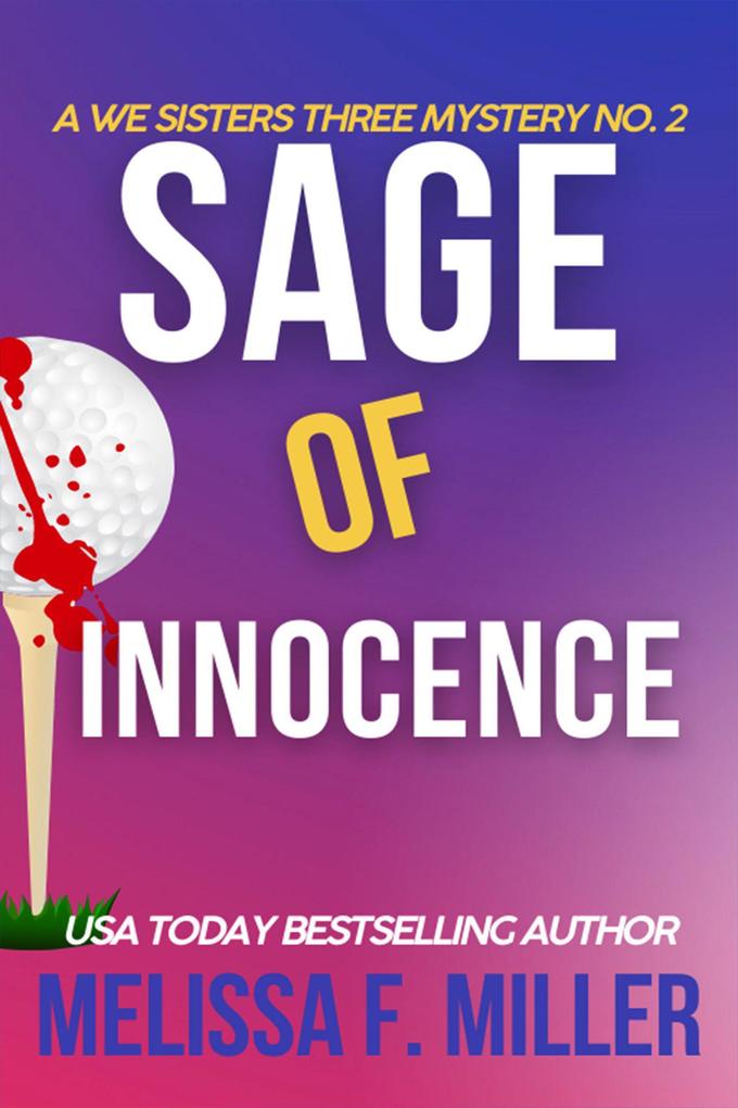Sage of Innocence (A We Sisters Three Mystery #2)