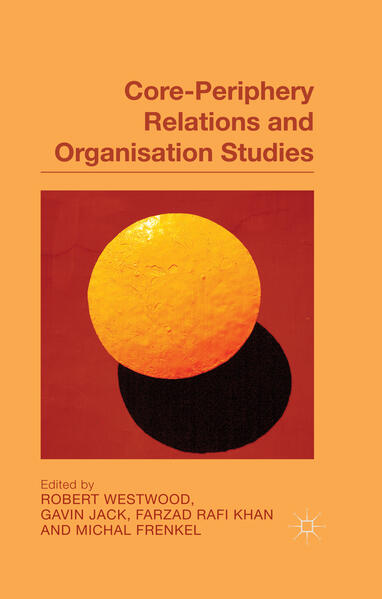 Core-Periphery Relations and Organization Studies