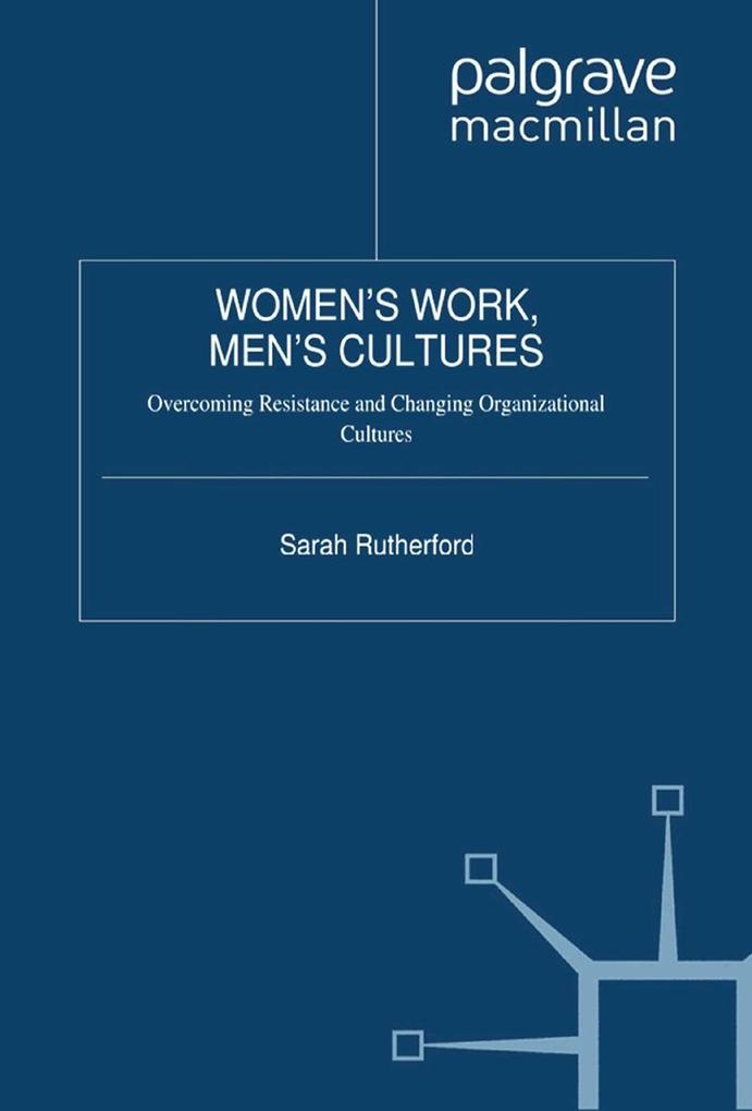 Women's Work Men's Cultures