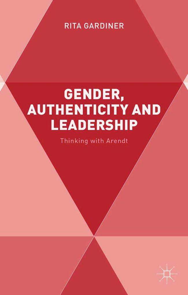 Gender Authenticity and Leadership