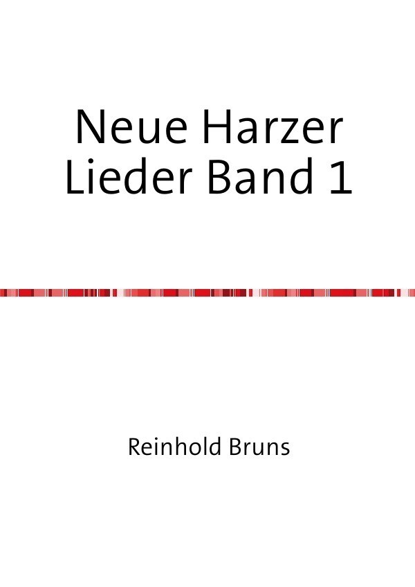 Neue Harzer Lieder / Neue Harzer Lieder Band 1