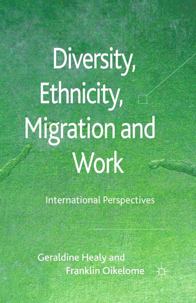 Diversity Ethnicity Migration and Work