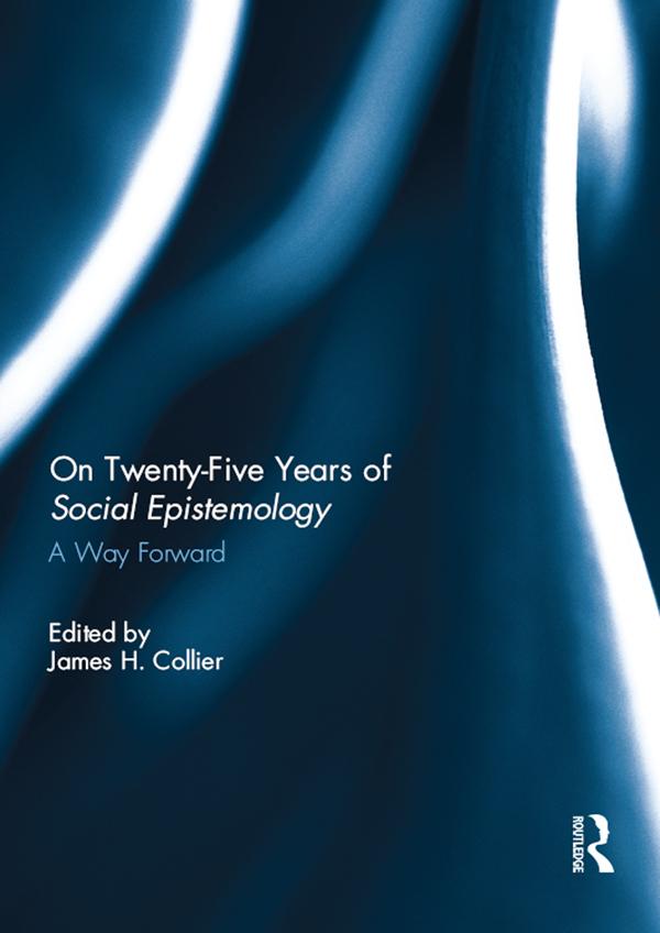 On Twenty-Five Years of Social Epistemology