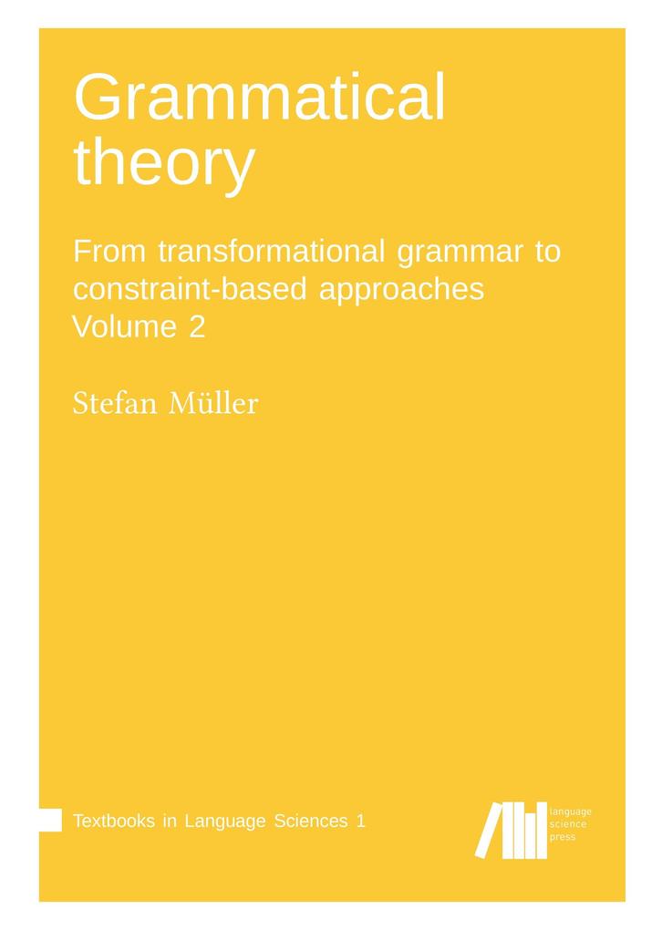 Grammatical theory Vol. 2 - Stefan Müller