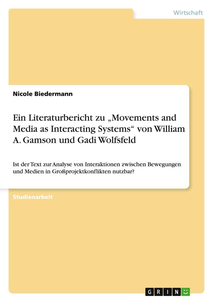 Ein Literaturbericht zu Movements and Media as Interacting Systems von William A. Gamson und Gadi Wolfsfeld