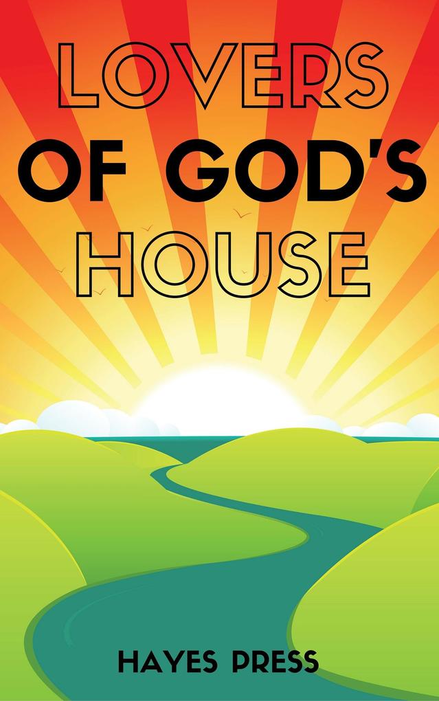Lovers of God‘s House