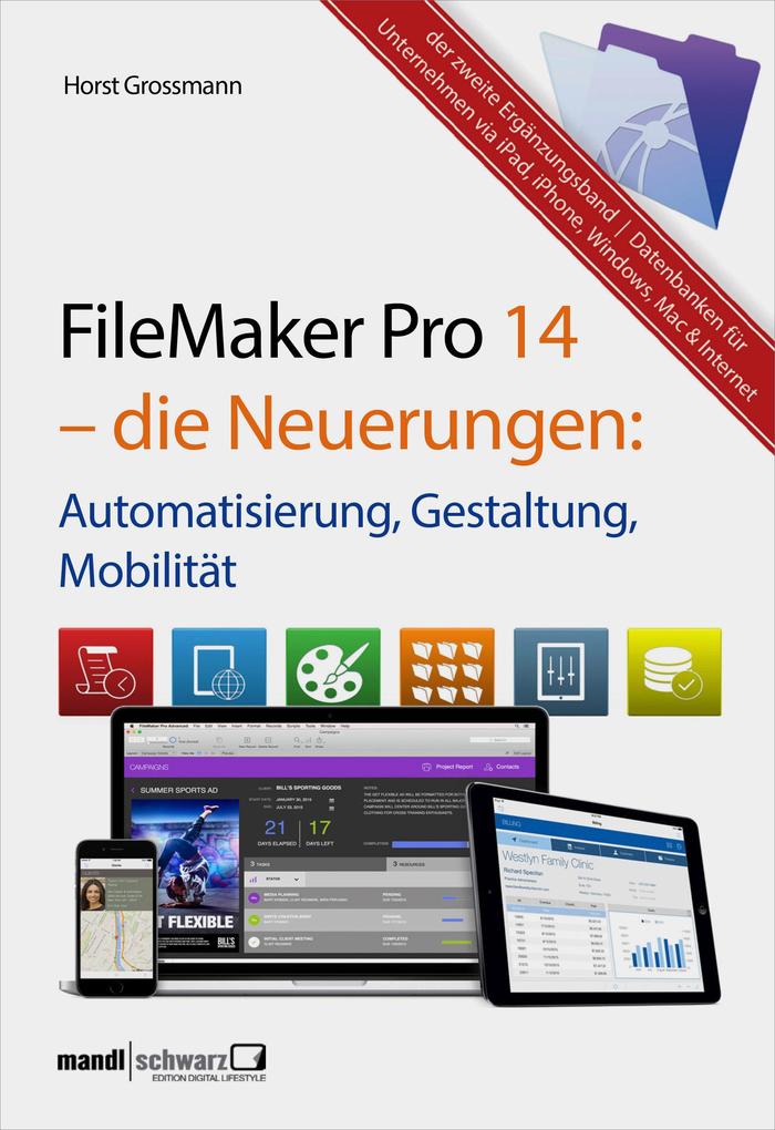 FileMaker Pro 14 - die Neuerungen / Automatisierung Gestaltung Mobilität