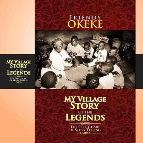 My Village Story Of The Legends (The Perfect Art Of Storytelling)