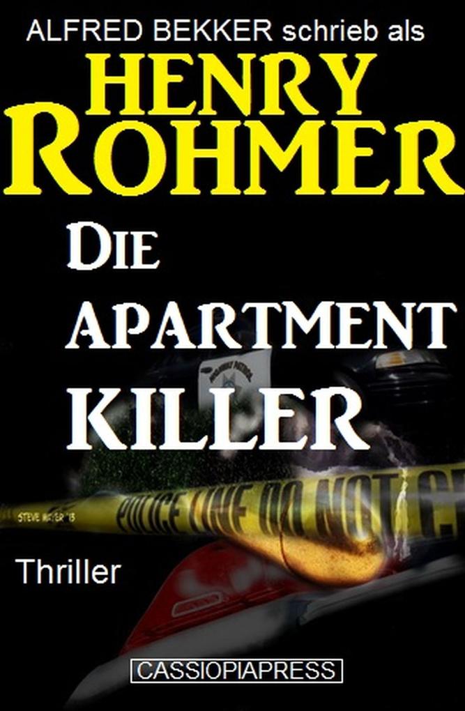 Die Apartment-Killer: Thriller (Alfred Bekker Thriller Edition #4)
