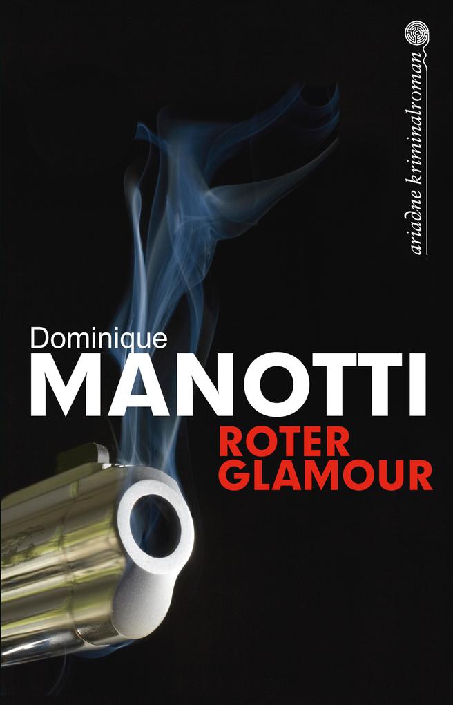 Roter Glamour - Dominique Manotti