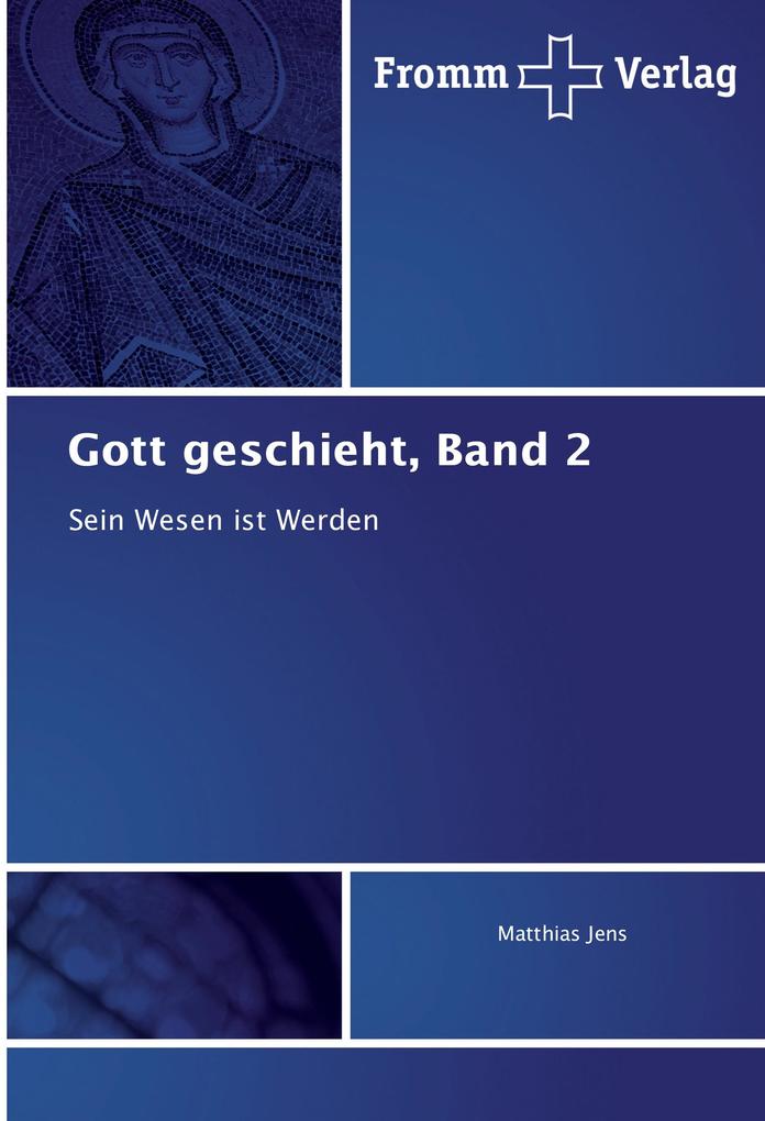 Gott geschieht Band 2