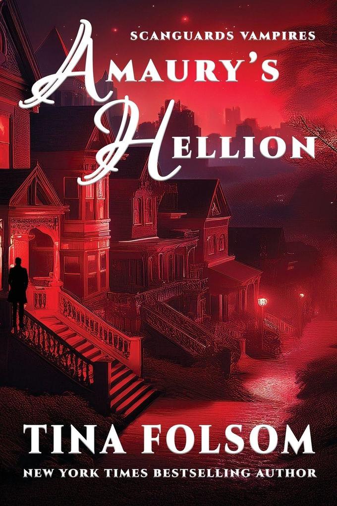 Amaury's Hellion (Scanguards Vampires #2)