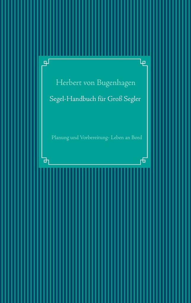 Segel-Handbuch für Großsegler