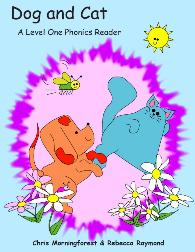 Dog and Cat - A Level One Phonics Reader
