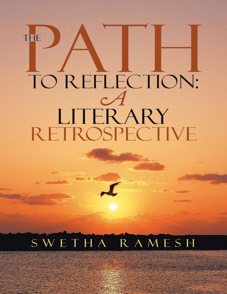The Path to Reflection: A Literary Retrospective