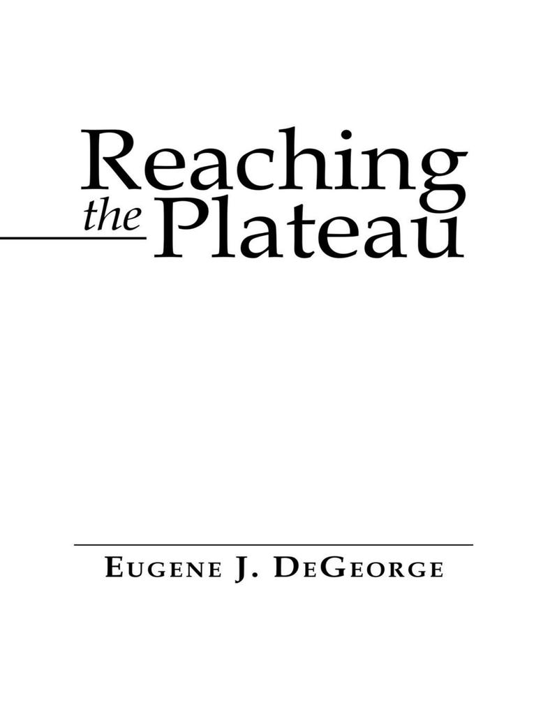 Reaching the Plateau