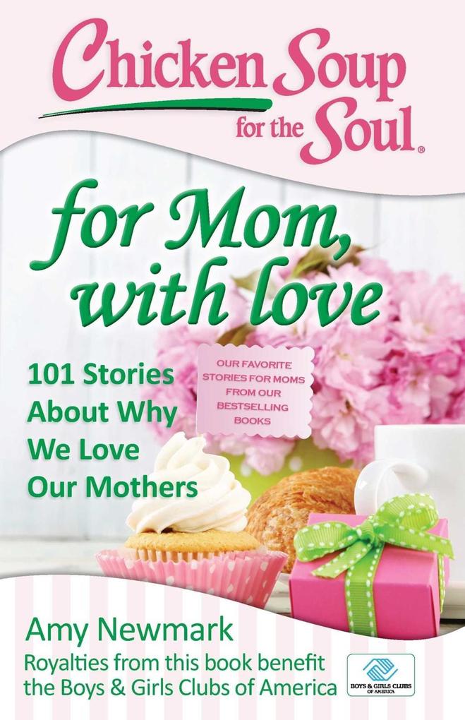 Chicken Soup for the Soul: For Mom with Love