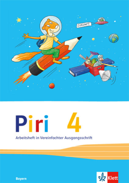 Piri Das Sprach-Lese-Buch. Arbeitsheft in Vereinfachter Ausgangsschrift 4. Schuljahr. Ausgabe für Bayern
