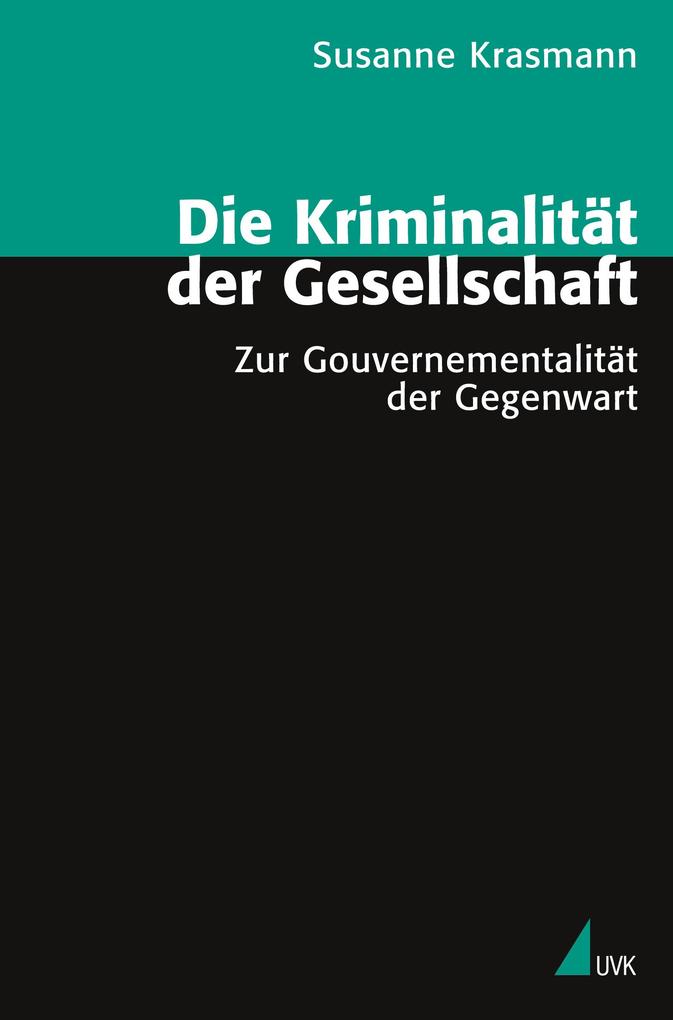 Die Kriminalität der Gesellschaft