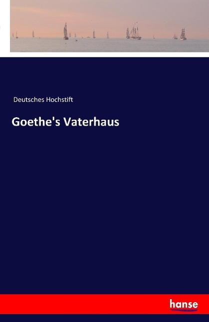 Goethe's Vaterhaus