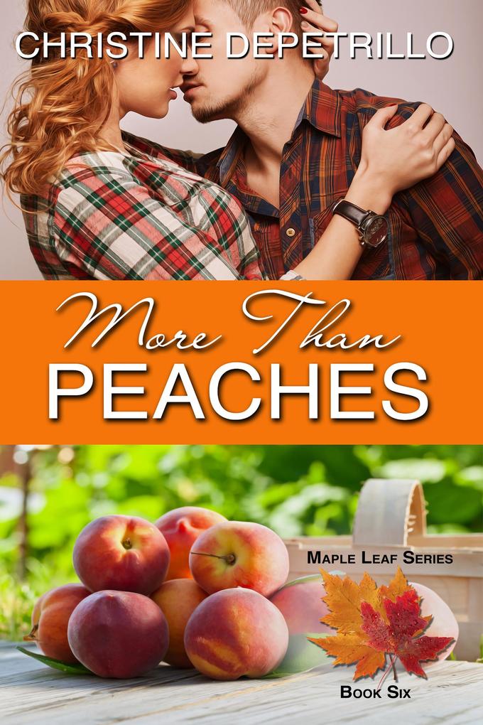 More Than Peaches (The Maple Leaf Series #6)