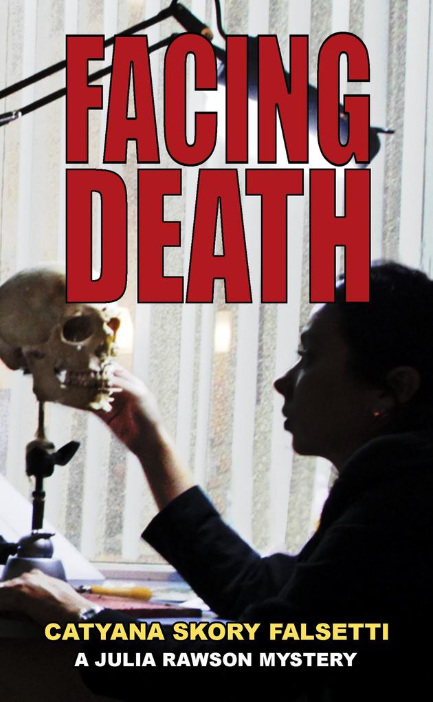 Facing Death (A Julia Rawson Mystery #1)