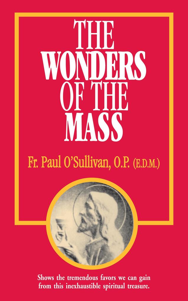 Wonders of the Mass