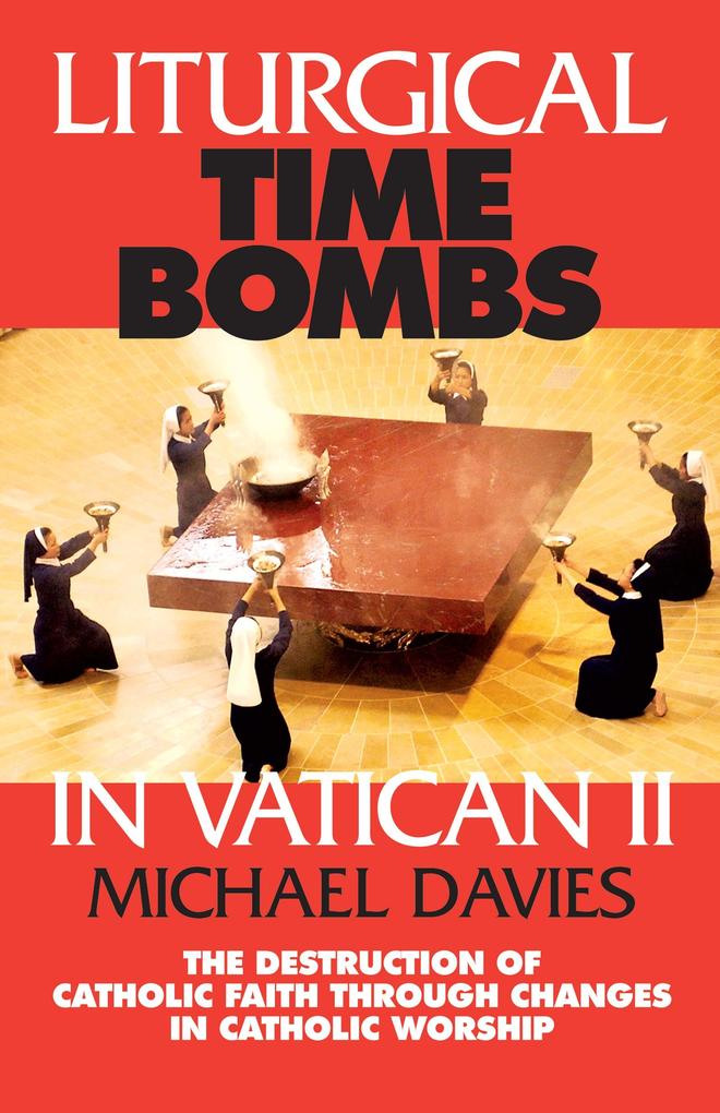 Liturgical Time Bombs In Vatican II