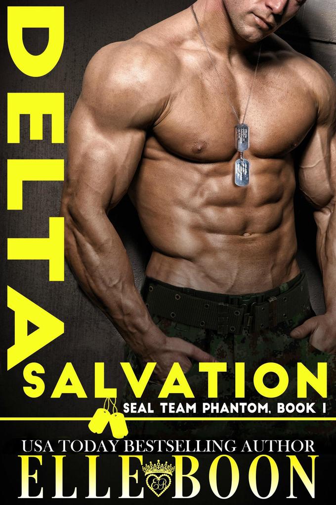 Delta Salvation (SEAL Team Phantom Series #1)
