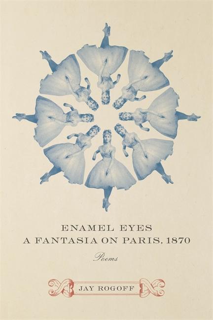 Enamel Eyes a Fantasia on Paris 1870