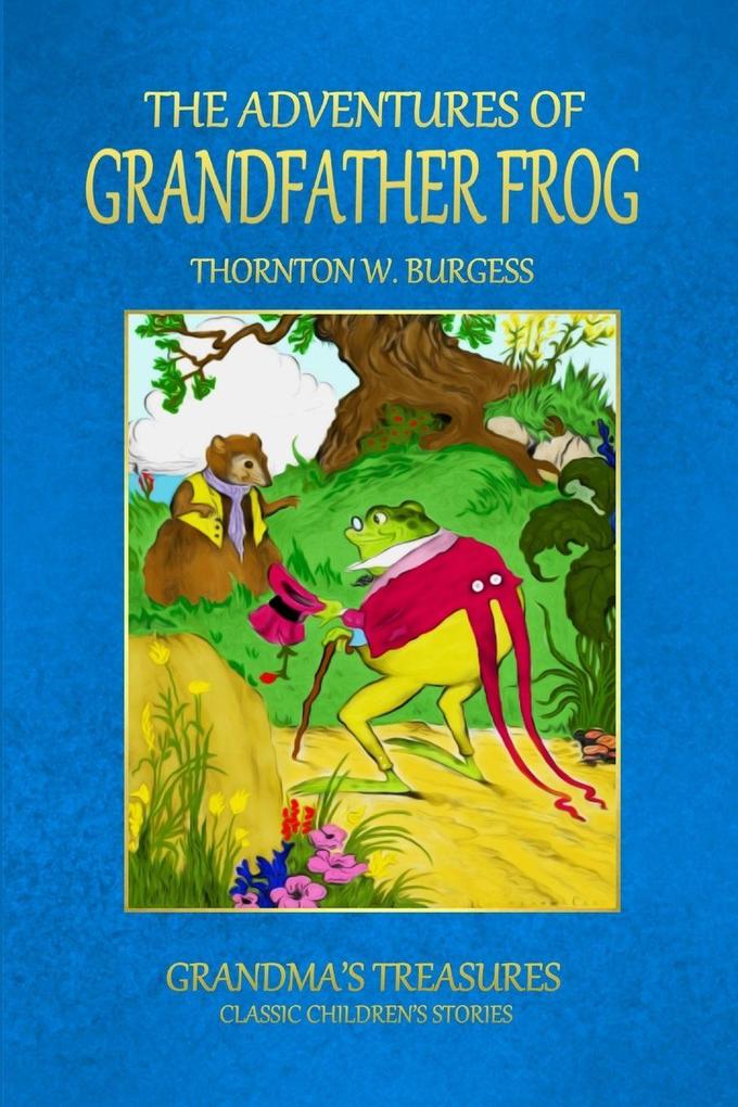 THE ADVENTURES OF GRANDFATHER FROG