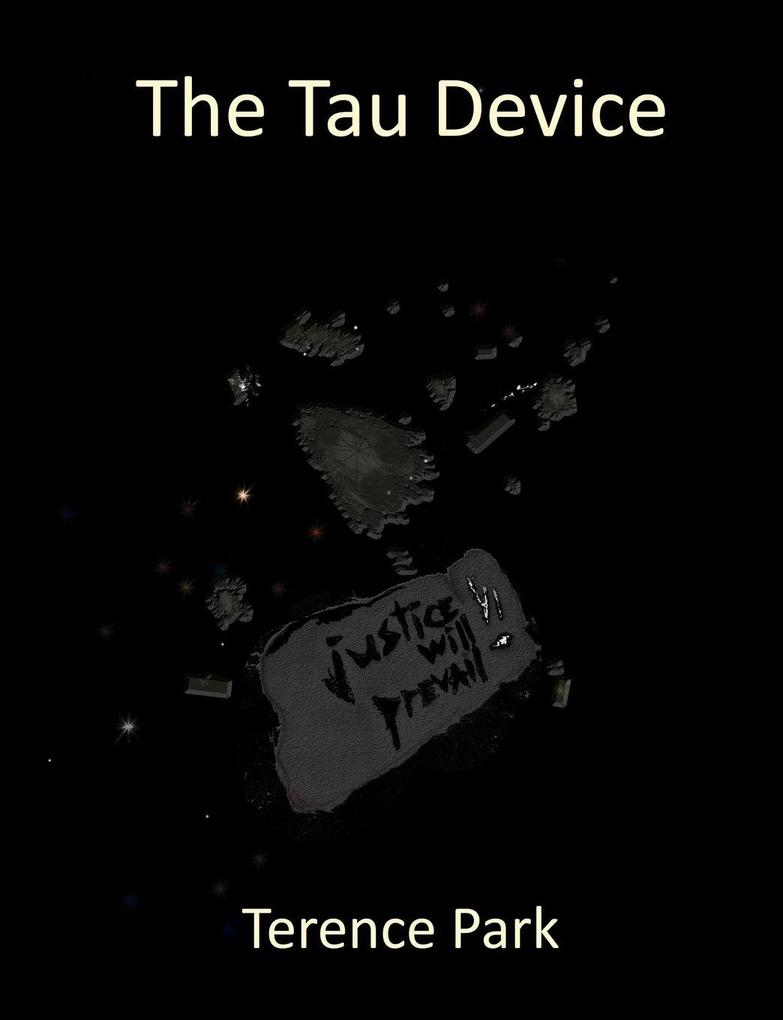 The Tau Device