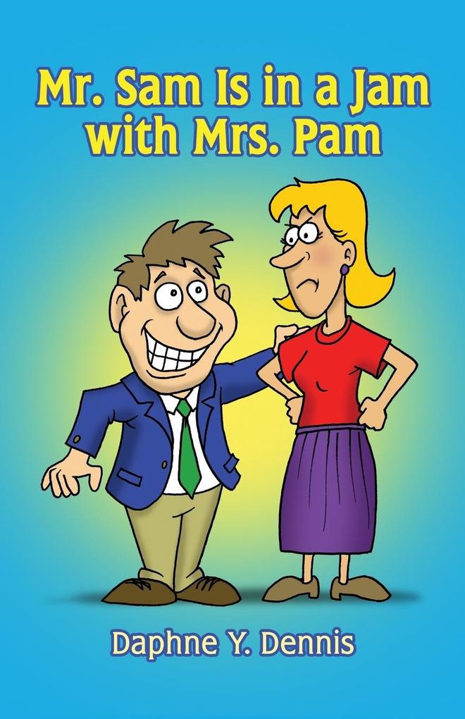 Mr. Is in a Jam with Mrs. Pam