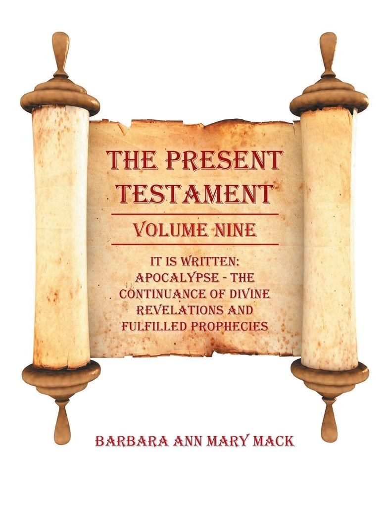 THE PRESENT TESTAMENT VOLUME NINE