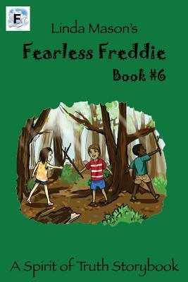 Fearless Freddie Book #6: Linda Mason‘s