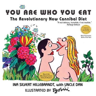 You Are Who You Eat The Revolutionary New Cannibal Diet