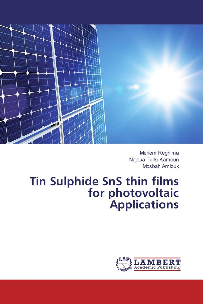 Tin Sulphide SnS thin films for photovoltaic Applications