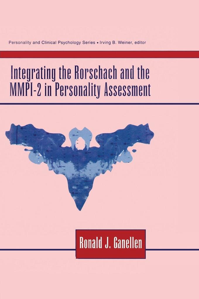 Integrating the Rorschach and the MMPI-2 in Personality Assessment