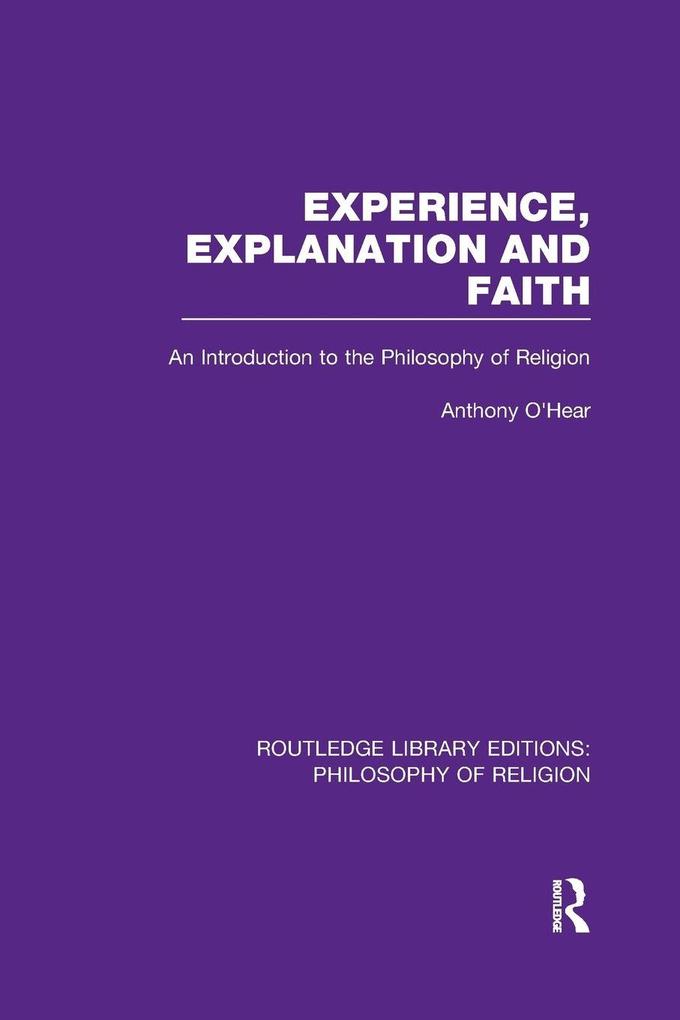 Experience Explanation and Faith